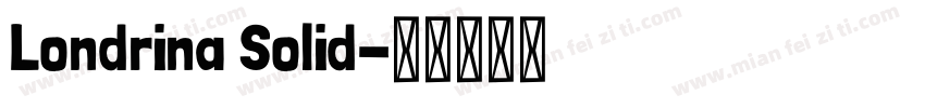 Londrina Solid字体转换